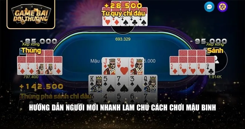 Cải thiện kỹ năng sau khi hiểu mậu binh chơi như thế nào